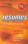 Resumes That Get Shortlisted: Proven Strategies To Get The Job You Want - Jim Bright, Joanne Earl