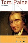 Tom Paine: A Political Life - John Keane