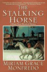 The Stalking-Horse - Miriam Grace Monfredo