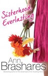 Sisterhood Everlasting - Ann Brashares