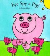 Eye Spy a Pig! - Richard Powell