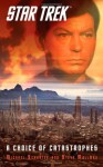 Star Trek: A Choice of Catastrophes - Steve Mollmann, Michael Schuster