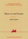 Meat is For Pussies - John Joseph, Fred Bisci