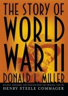 The Story of World War II - Donald L. Miller, T.B.A.