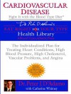 Cardiovascular Disease: Fight It with the Blood Type Diet: Fight It with the Blood Type Diet - Peter J. D'Adamo