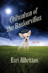 Chihuahua of the Baskervilles - Esri Allbritten