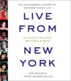 Live from New York: An Uncensored History of Saturday Night Live (Audiocd) - Tom Shales