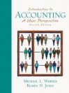 Introduction to Accounting (Combined): A User Perspective - Michael L. Werner, Kumen H. Jones