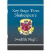 Twelfth Night: Shakespeare: Key Stage Three - Richard Parsons