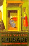 Crusade - Peter Watson