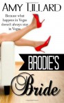 Brodie's Bride - Amy Lillard, Amie Louellen