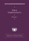 TRUE CHRISTIANITY 1 - Emmanuel Swedenborg, Jonathan S. Rose, Glen M. Cooper