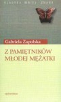 Z pamiętników młodej mężatki - Gabriela Zapolska