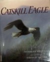 Catskill Eagle - Herman Melville, Thomas Locker, David Gatti