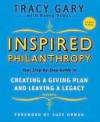 Inspired Philanthropy: Your Step-By-Step Guide to Creating a Giving Plan and Leaving a Legacy - Tracy Gary, Nancy Adess, Suze Orman