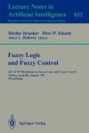 Fuzzy Logic and Fuzzy Control: Ijcai '91 Workshops on Fuzzy Logic and Fuzzy Control, Sydney, Australia, August 24, 1991. Proceedings - Dimiter Driankov