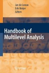 Handbook of Multilevel Analysis - Jan de Leeuw, Erik Meijer, H. Goldstein