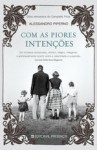 Com as Piores Intenções - Alessandro Piperno