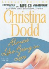 Almost Like Being in Love - Christina Dodd