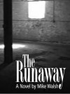 The Runaway - Mike Walsh