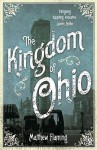 The Kingdom of Ohio - Matthew Flaming