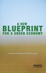 A New Blueprint for a Green Economy - Edward B. Barbier, Anil Markandya