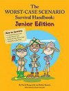 The Worst-Case Scenario Survival Handbook: Junior Edition - David Borgenicht