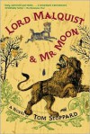 Lord Malquist and Mr. Moon: A Novel - Tom Stoppard