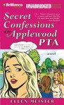 Secret Confessions of the Applewood PTA (Audio) - Ellen Meister, Lisa Kudrow