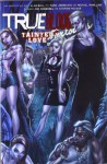 True Blood, Bd. 2: Tainted Love - Marc Andreyko;Michael G. Mcmillian