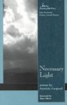 Necessary Light: Poems (May Swenson Poetry Award) - Patricia Fargnoli