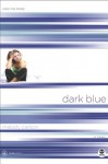 Dark Blue: Color Me Lonely - Melody Carlson