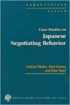 Case Studies in Japanese Negotiating Behavior - Michael Blaker, Ezra F. Vogel