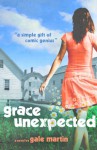 Grace Unexpected - Gale Martin