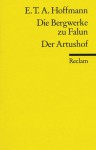 Die Bergwerke Zu Falun/Der Artushof (German Edition) - E.T.A. Hoffmann