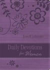 Daily Devotions for Women: Inspiration from the Lives of Classic Christian Women - Jewell Johnson