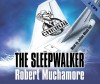 Cherub, Tome 9: The Sleepwalker (Cherub Audio) - Robert Muchamore