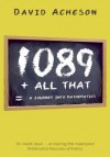 1089 and All That: A Journey into Mathematics - David Acheson