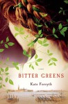 Bitter Greens - Kate Forsyth