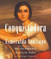 Conquistadora (Audio) - Esmeralda Santiago