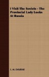 I Visit the Soviets - The Provincial Lady Looks at Russia - E.M. Delafield