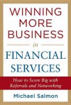 Winning More Business in Financial Services - Michael Salmon