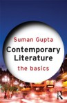 Contemporary Literature: The Basics - Suman Gupta