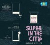 Super in the City (Audio) - Daphne Uviller