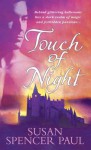 Touch of Night - Susan Spencer Paul