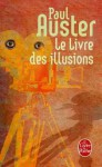 Le Livre des illusions - Paul Auster, Christine Le Bœuf