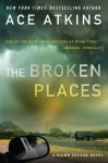 The Broken Places - Ace Atkins