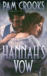 Hannah's Vow - Pam Crooks