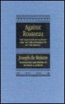 Against Rousseau: On the State of Nature and On the Sovereignty of the People - Joseph de Maistre