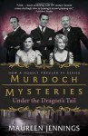 Under the Dragon's Tail (Murdoch Mysteries) by Jennings, Maureen (2012) Paperback - Maureen Jennings